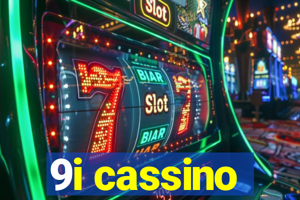 9i cassino